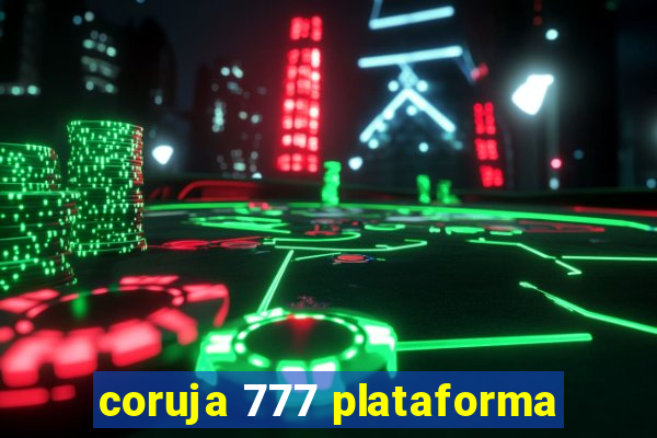 coruja 777 plataforma